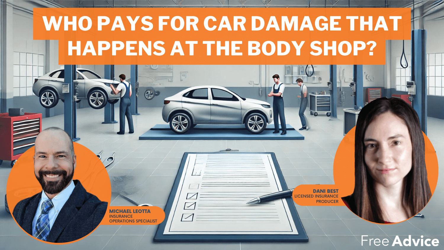 Who pays for vehicle damage that happens at the body shop?